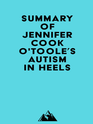 cover image of Summary of Jennifer Cook O'Toole's Autism in Heels